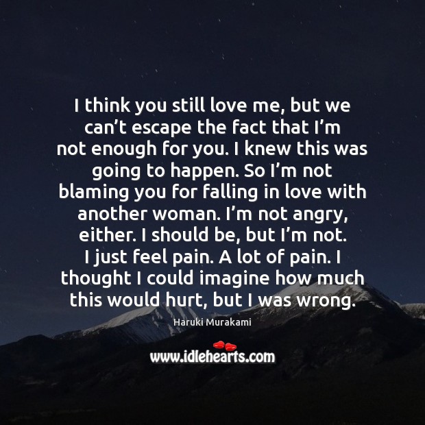 I think you still love me, but we can’t escape the Falling in Love Quotes Image