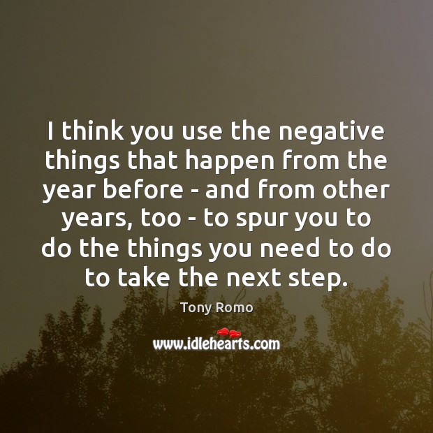 I think you use the negative things that happen from the year Image