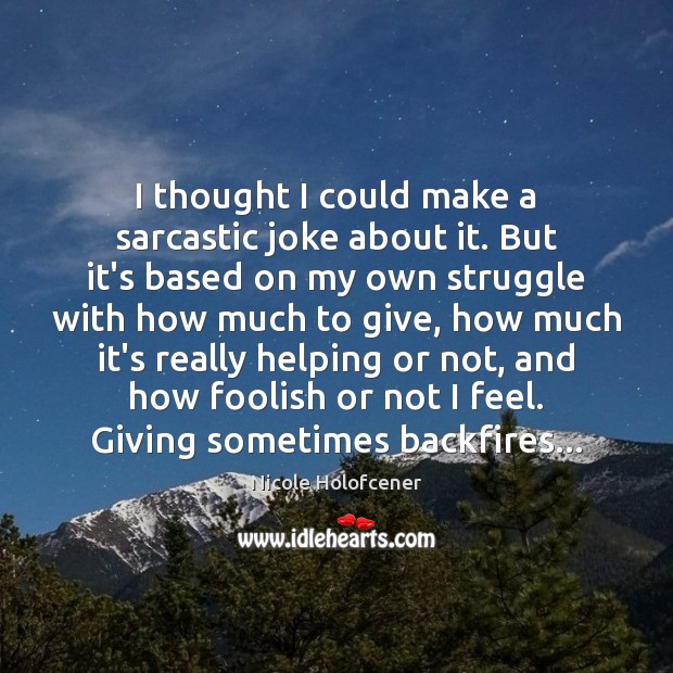 I thought I could make a sarcastic joke about it. But it’s Sarcastic Quotes Image