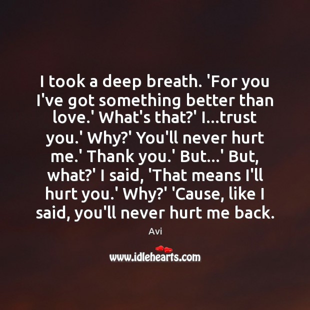 I took a deep breath. ‘For you I’ve got something better than Thank You Quotes Image