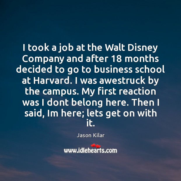 I took a job at the Walt Disney Company and after 18 months Image