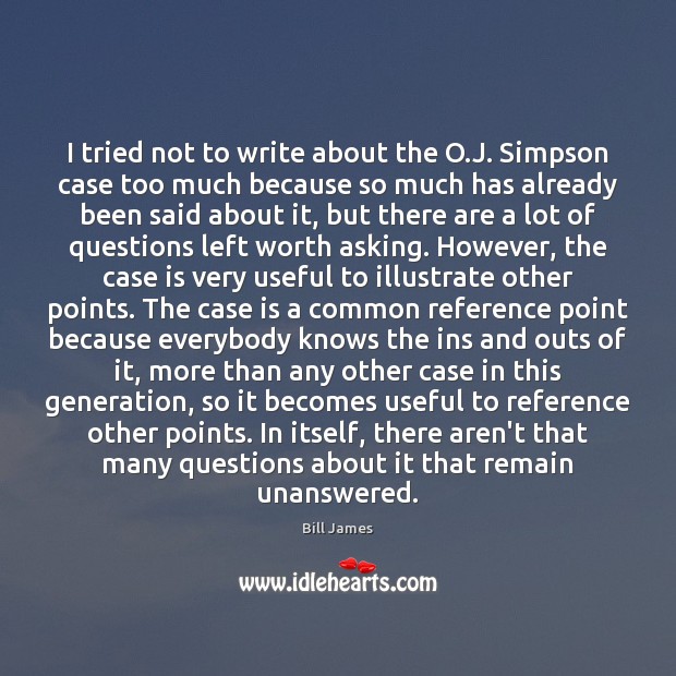 I tried not to write about the O.J. Simpson case too Image