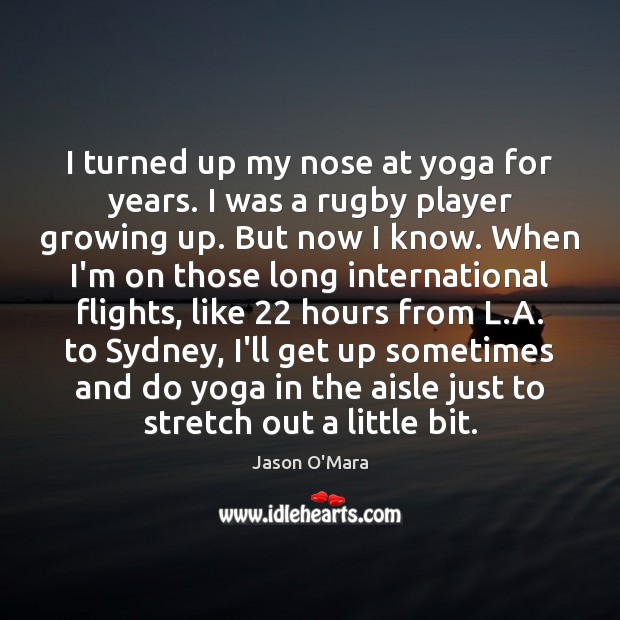 I turned up my nose at yoga for years. I was a Image
