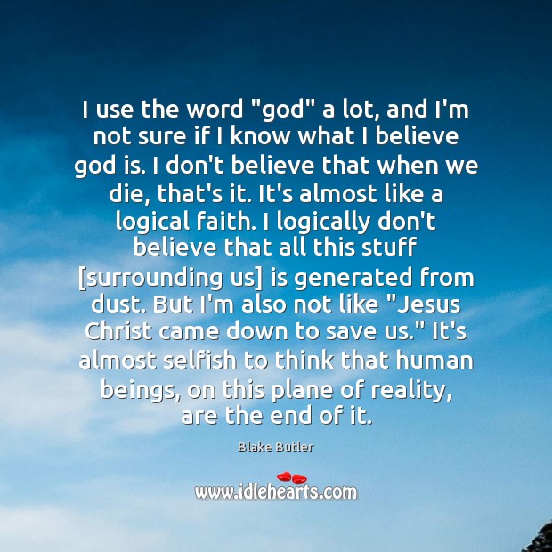 I use the word “God” a lot, and I’m not sure if Selfish Quotes Image