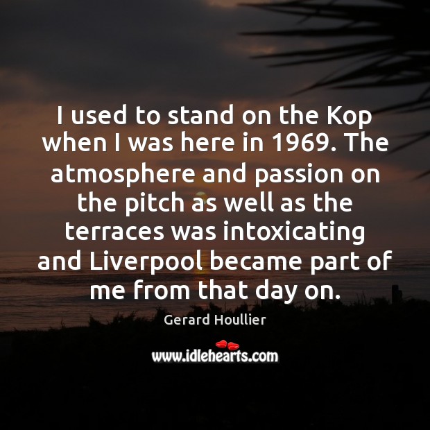 I used to stand on the Kop when I was here in 1969. Image