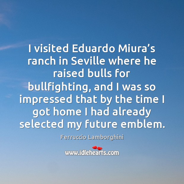 I visited Eduardo Miura’s ranch in Seville where he raised bulls Image