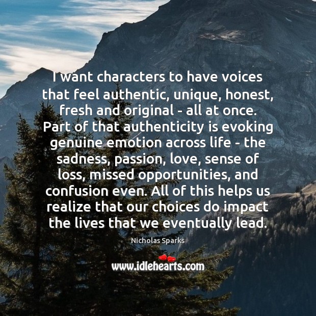 I want characters to have voices that feel authentic, unique, honest, fresh Emotion Quotes Image