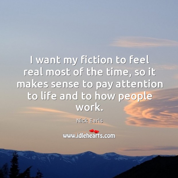 I want my fiction to feel real most of the time, so Image