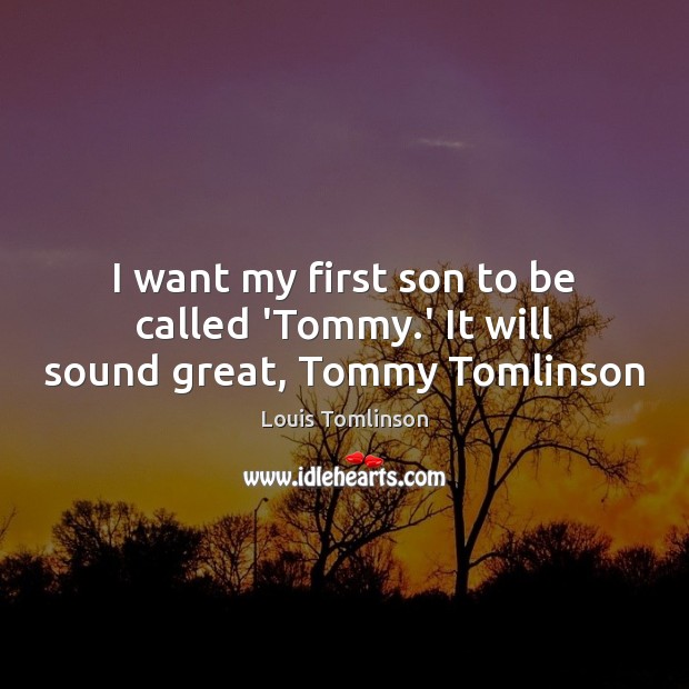 I want my first son to be called ‘Tommy.’ It will sound great, Tommy Tomlinson Image