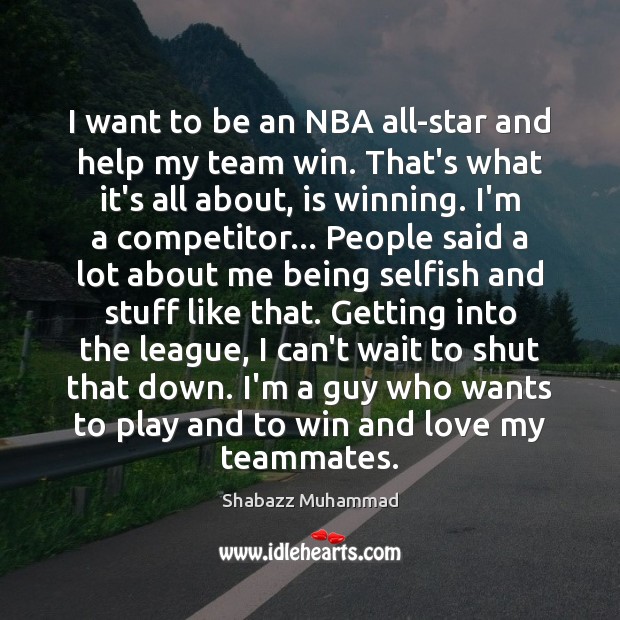 I want to be an NBA all-star and help my team win. Team Quotes Image