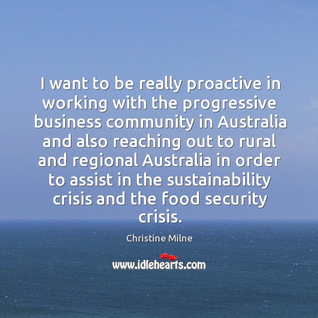 I want to be really proactive in working with the progressive business Image