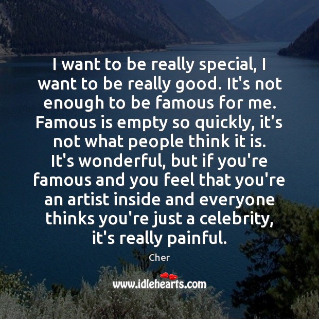 I want to be really special, I want to be really good. Image