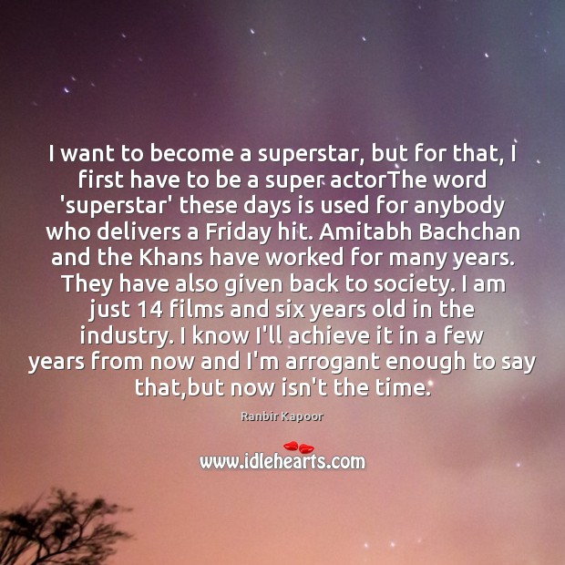I want to become a superstar, but for that, I first have Ranbir Kapoor Picture Quote