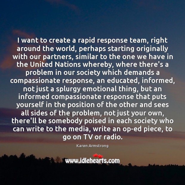 I want to create a rapid response team, right around the world, Image