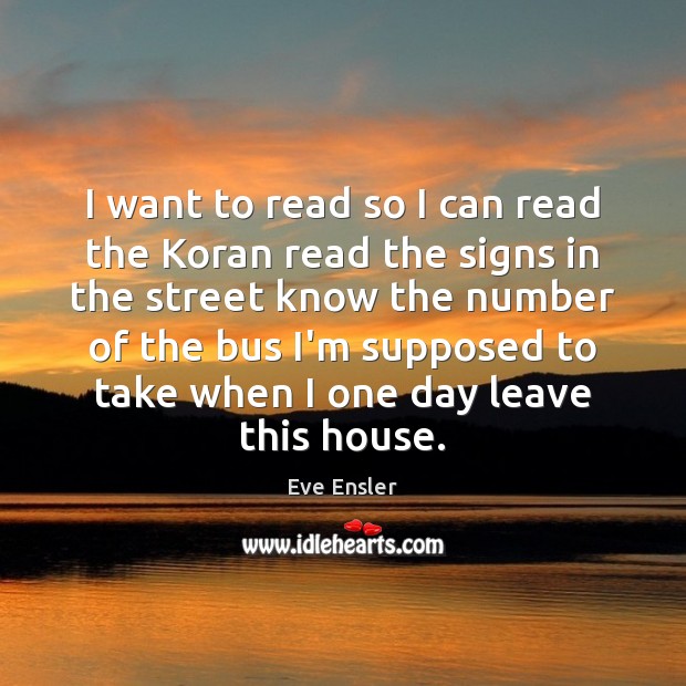 I want to read so I can read the Koran read the Image