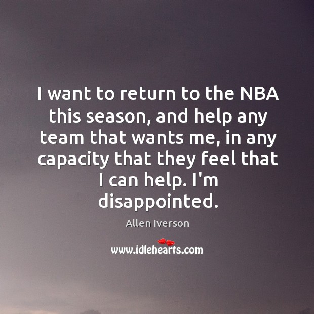I want to return to the NBA this season, and help any Image
