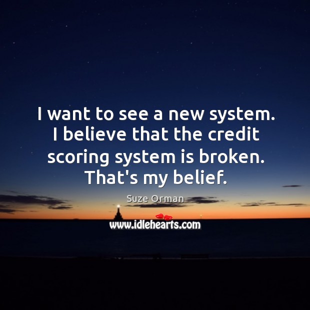 I want to see a new system. I believe that the credit Image