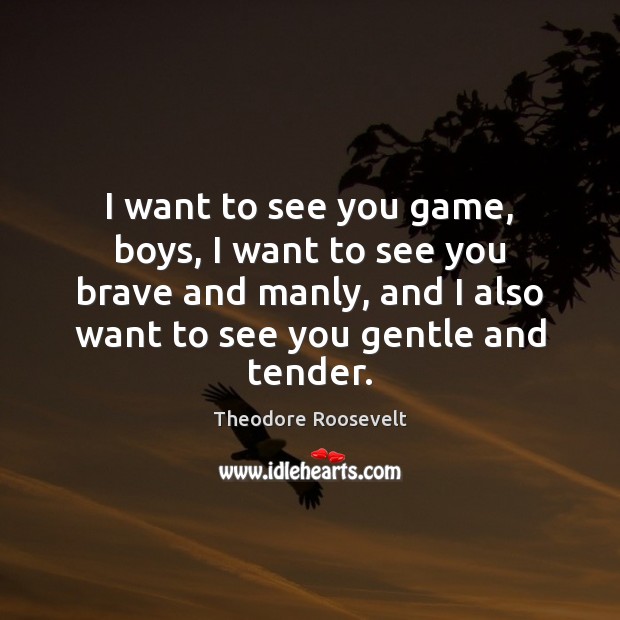 I want to see you game, boys, I want to see you Image