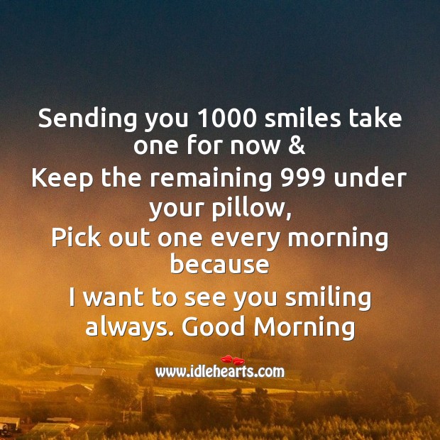 I want to see you smiling always. Good Morning Quotes Image