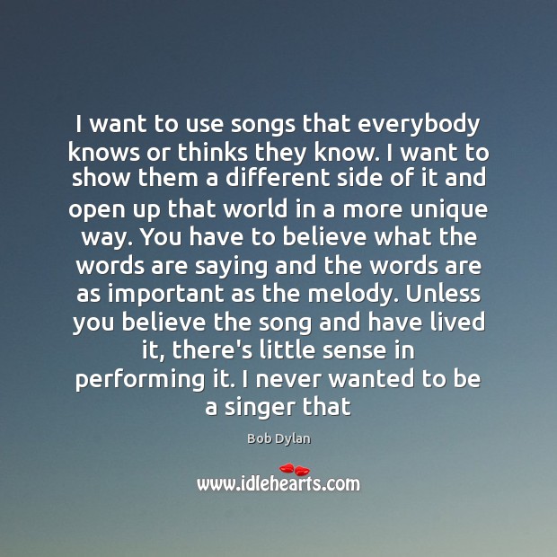 I want to use songs that everybody knows or thinks they know. Image