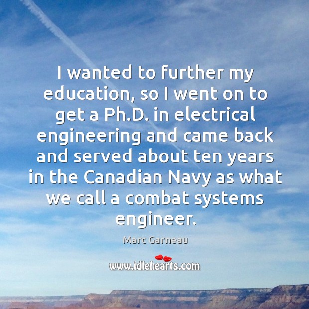 I wanted to further my education, so I went on to get a ph.d. In electrical Image