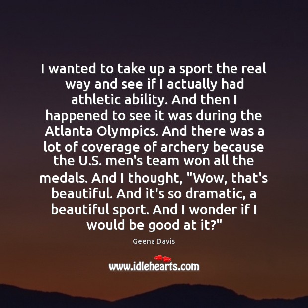 I wanted to take up a sport the real way and see Image
