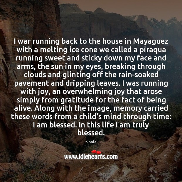 I war running back to the house in Mayaguez with a melting Image