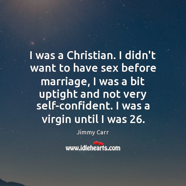 I was a Christian. I didn’t want to have sex before marriage, Image