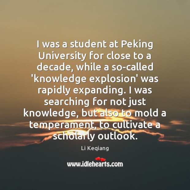 I was a student at Peking University for close to a decade, Li Keqiang Picture Quote
