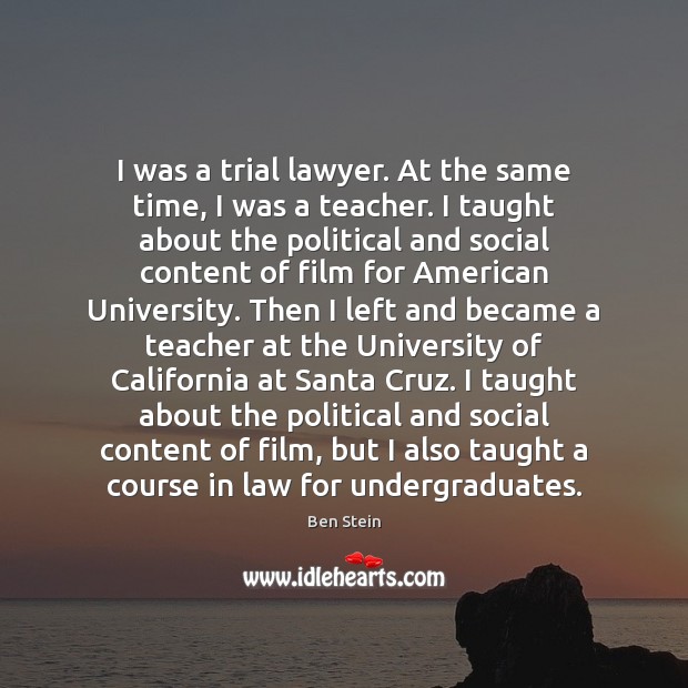 I was a trial lawyer. At the same time, I was a Image