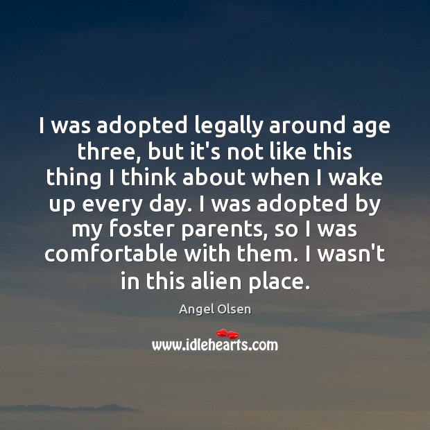 I was adopted legally around age three, but it’s not like this Image