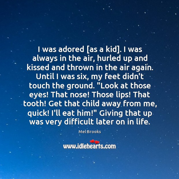 I was adored [as a kid]. I was always in the air, Image