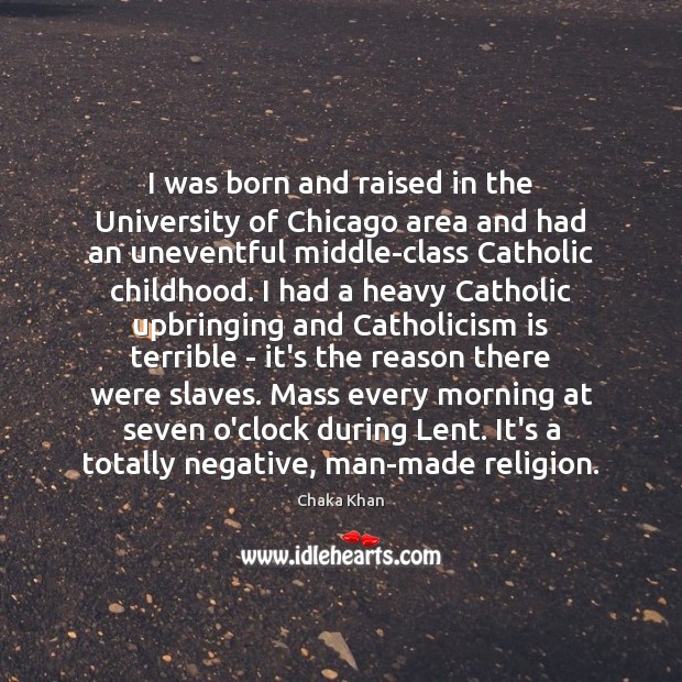 I was born and raised in the University of Chicago area and Image