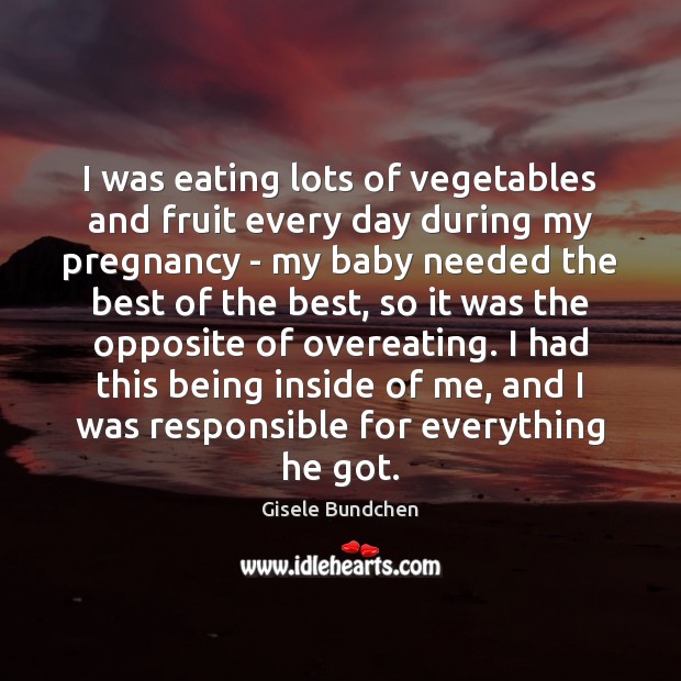I was eating lots of vegetables and fruit every day during my Image