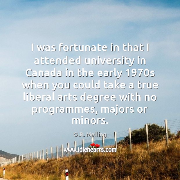 I was fortunate in that I attended university in Canada in the Image