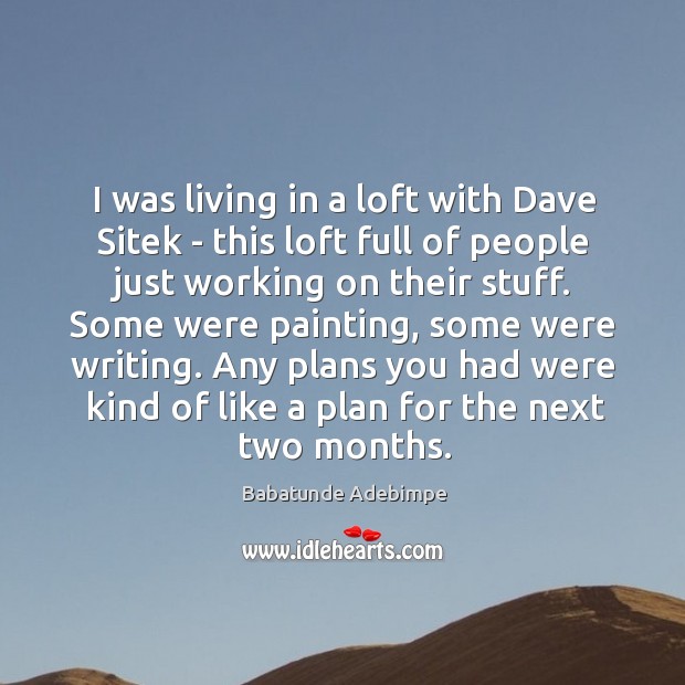I was living in a loft with Dave Sitek – this loft Image