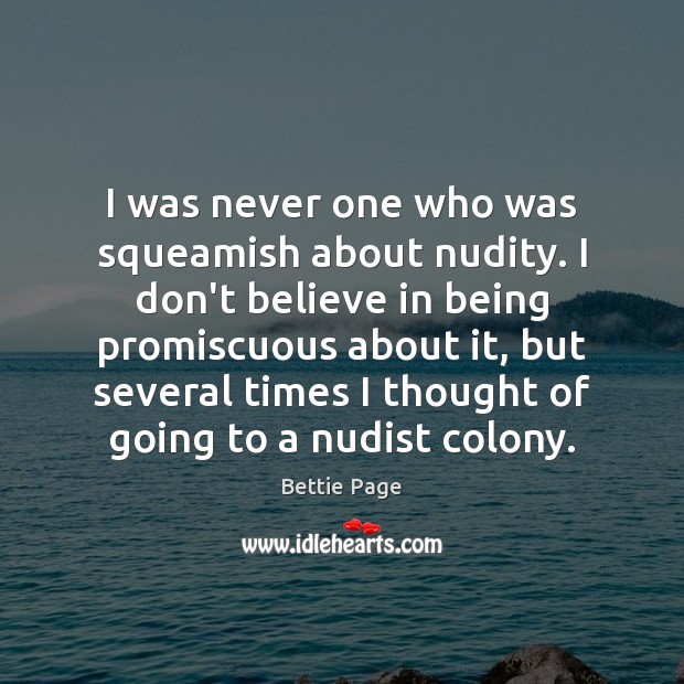 I was never one who was squeamish about nudity. I don’t believe Image