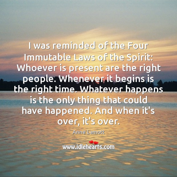 I was reminded of the Four Immutable Laws of the Spirit: Whoever Image