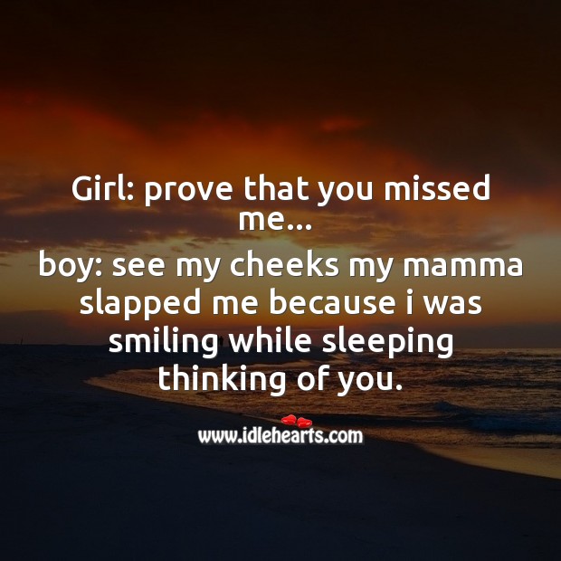 I was smiling while sleeping thinking of you. Funny Messages Image