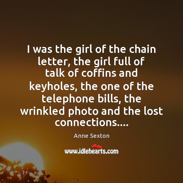 I was the girl of the chain letter, the girl full of Image