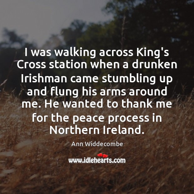 I was walking across King’s Cross station when a drunken Irishman came Image