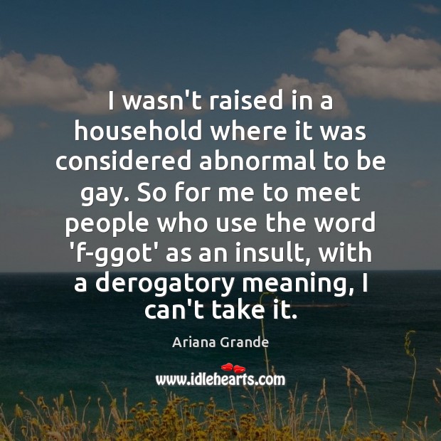 I wasn’t raised in a household where it was considered abnormal to Insult Quotes Image