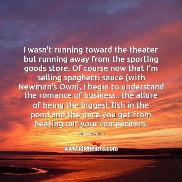 I wasn’t running toward the theater but running away from the sporting Image