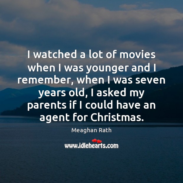 I watched a lot of movies when I was younger and I Image