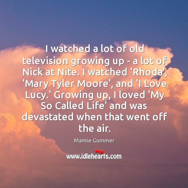 I watched a lot of old television growing up – a lot Image