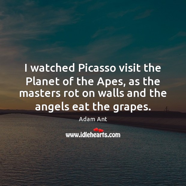 I watched Picasso visit the Planet of the Apes, as the masters Image