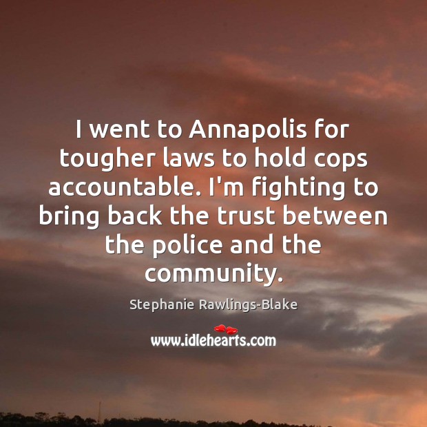 I went to Annapolis for tougher laws to hold cops accountable. I’m Image