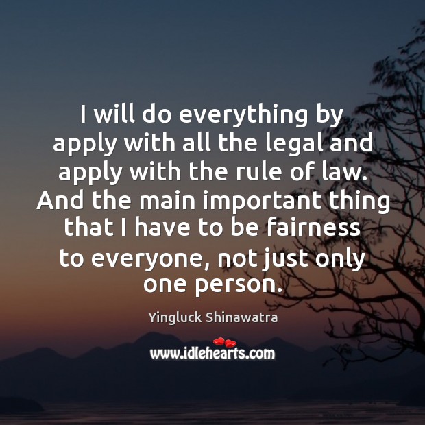 I will do everything by apply with all the legal and apply Image