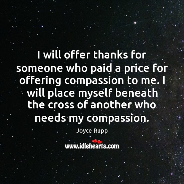 I will offer thanks for someone who paid a price for offering Image