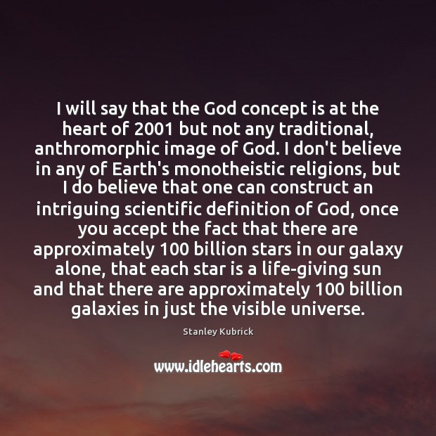 I will say that the God concept is at the heart of 2001 Alone Quotes Image